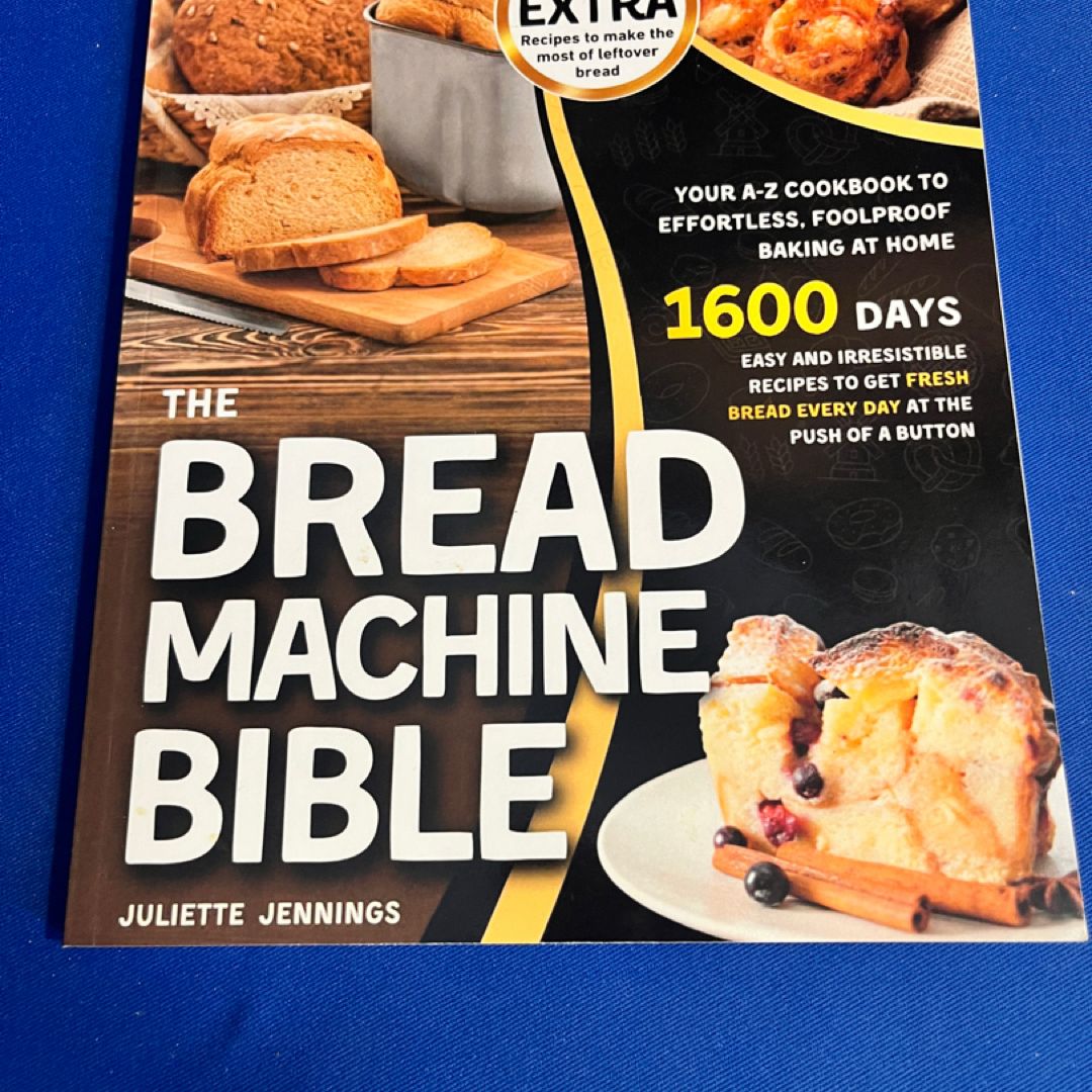 The Bread Machine Bible