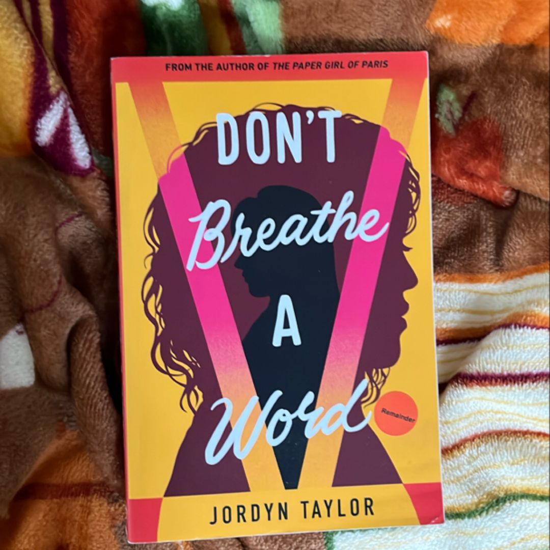 Don't Breathe a Word