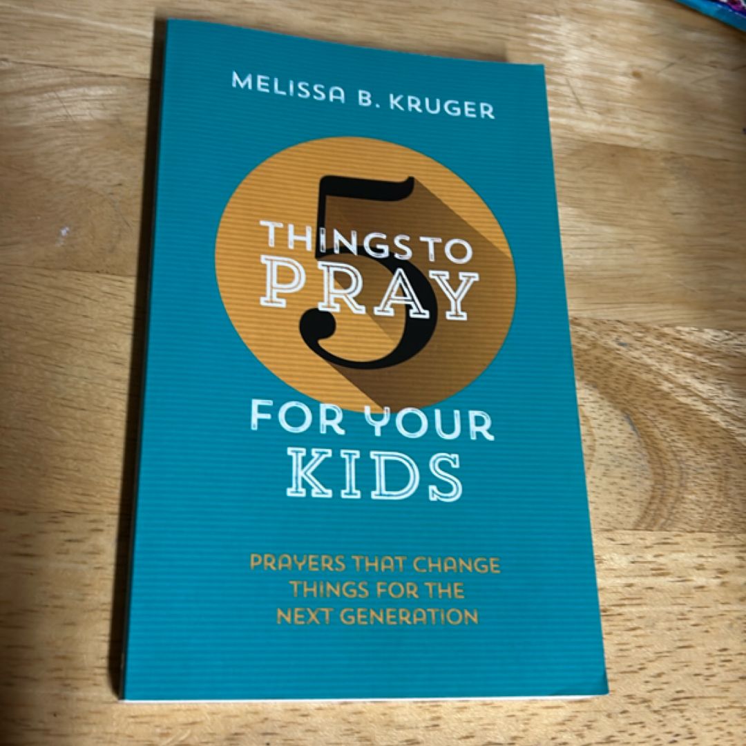 5 Things to Pray for Your Kids