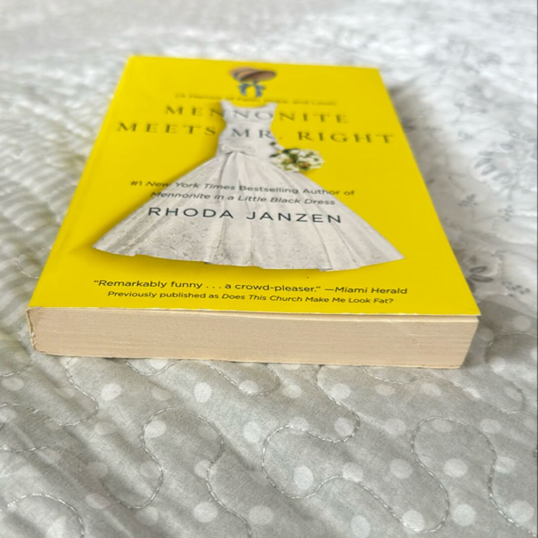 Mennonite Meets Mr. Right by Rhoda Janzen