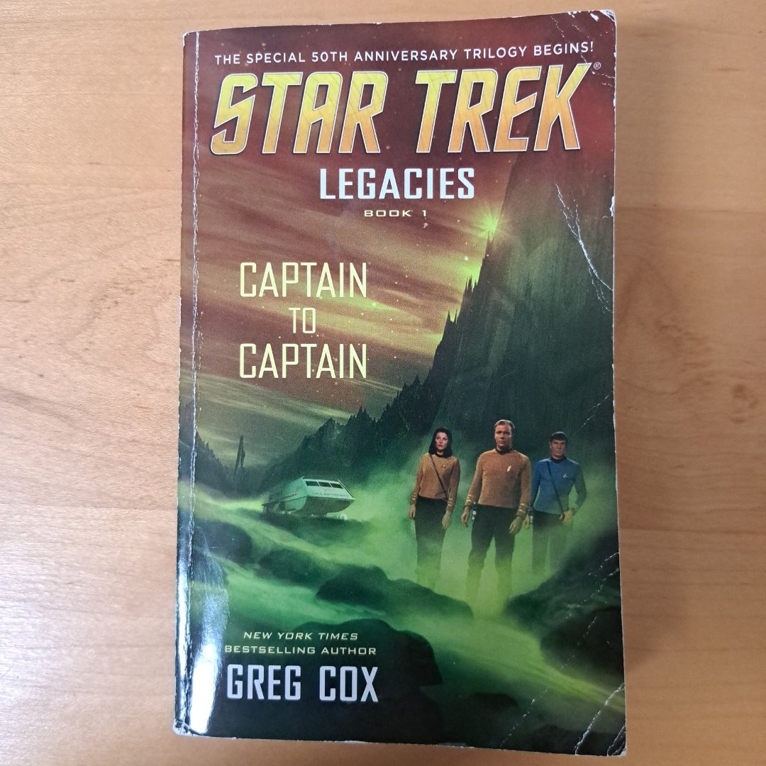Legacies: Book 1: Captain to Captain