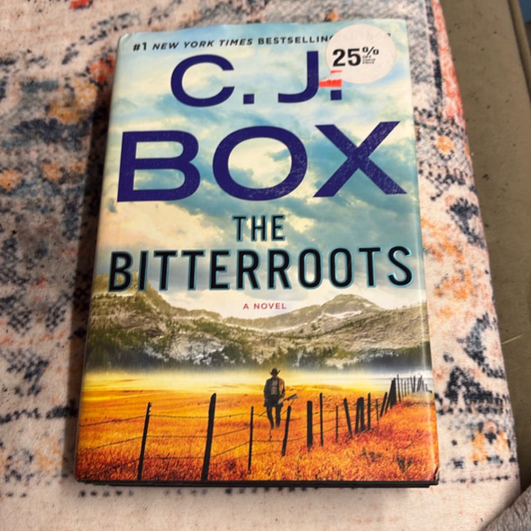 The Bitterroots by C. J. Box