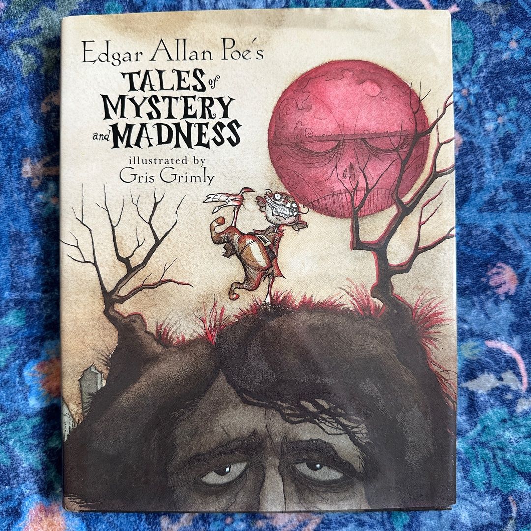 Edgar Allan Poe's Tales of Mystery and Madness
