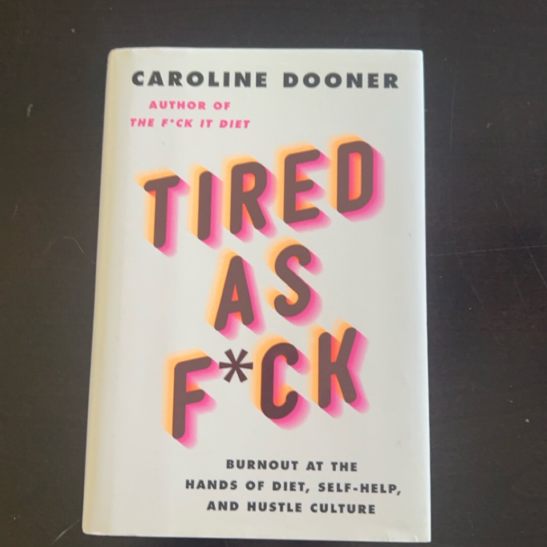 Tired As F*ck