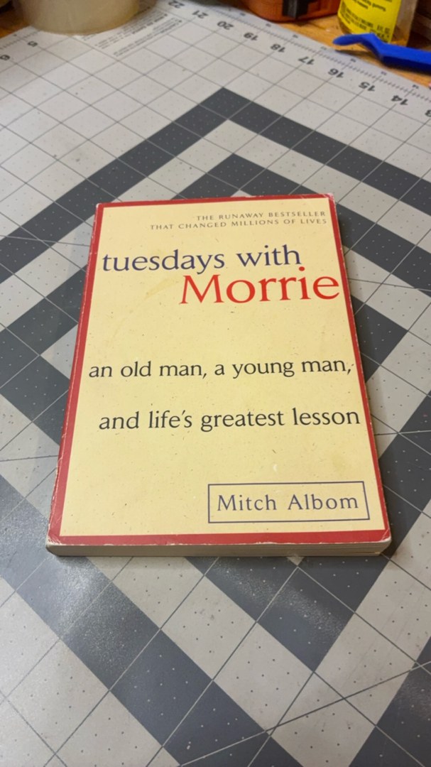 Tuesdays with Morrie