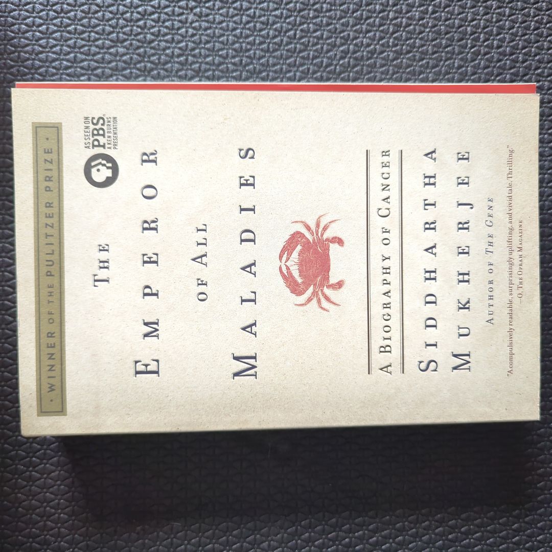 The Emperor of All Maladies