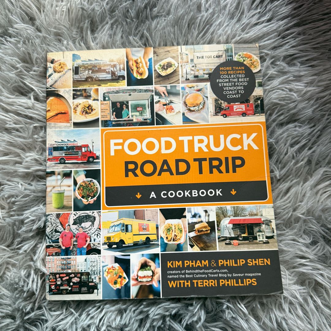 Food Truck Road Trip: a Cookbook