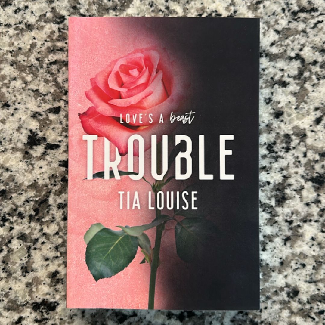 Trouble