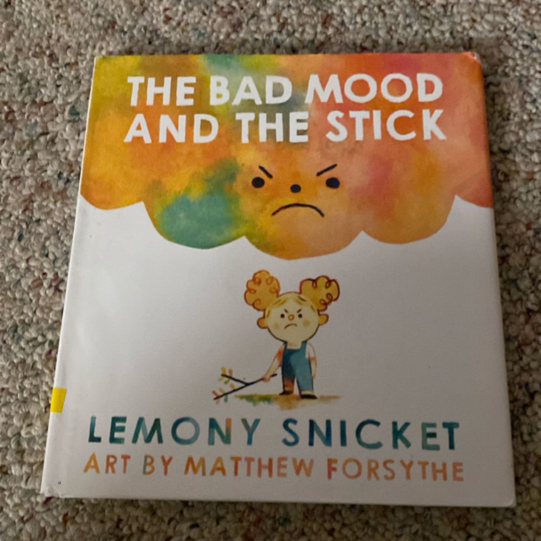 The Bad Mood and the Stick