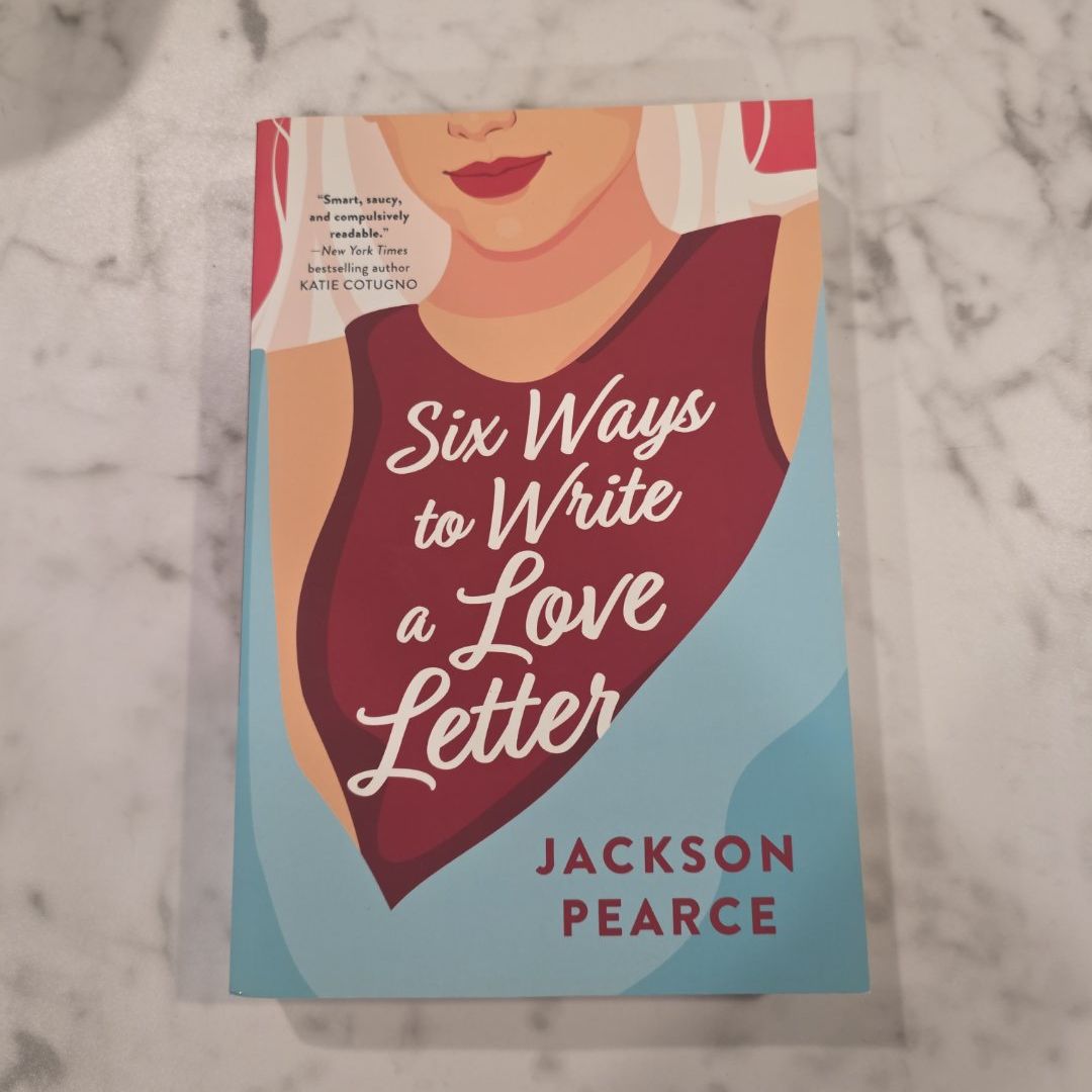 Six Ways to Write a Love Letter