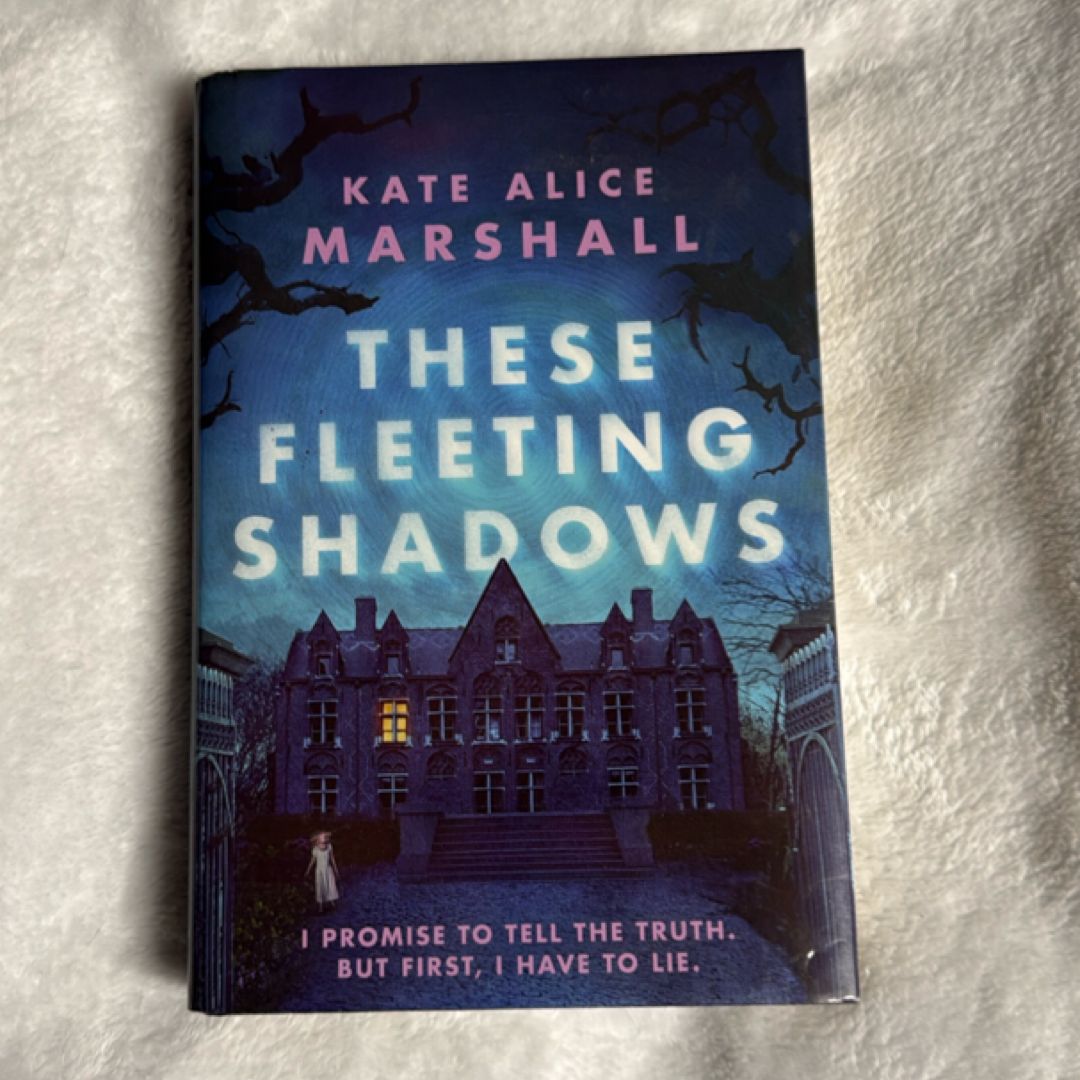 These Fleeting Shadows