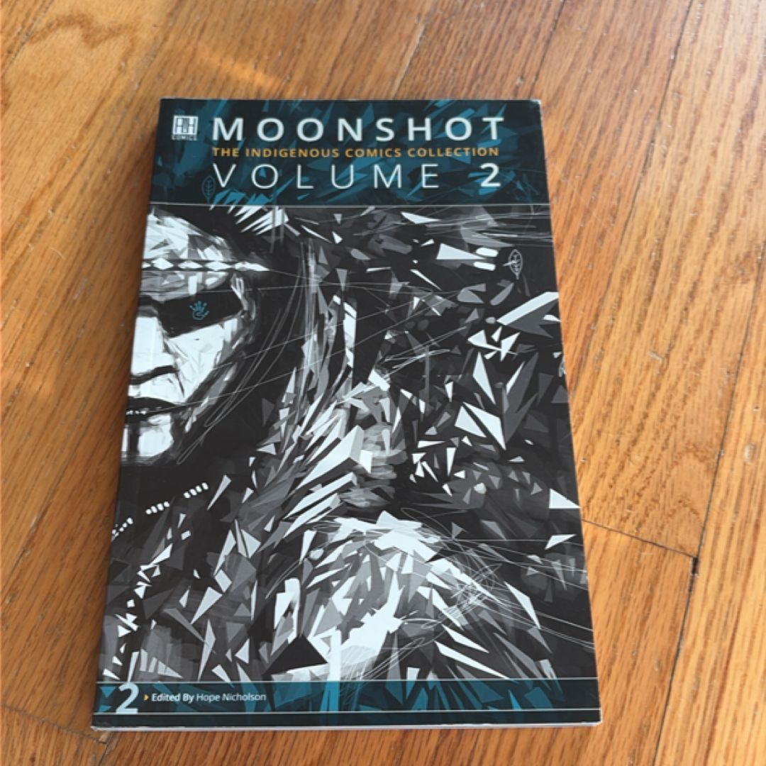 Moonshot The Indigenous Comics Collection by Hope Nicholson