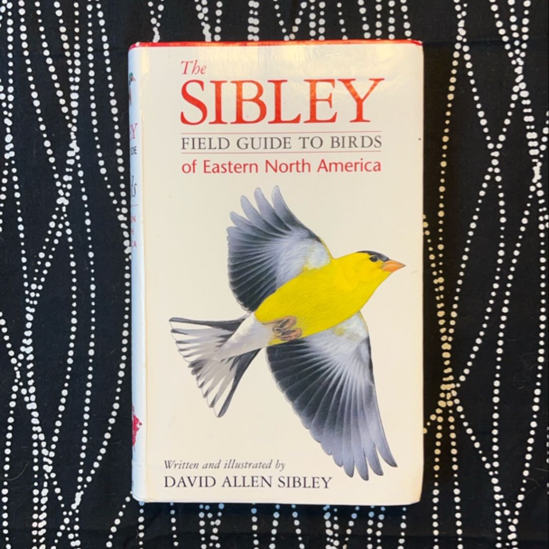 The Sibley Field Guide to Birds of Eastern North America