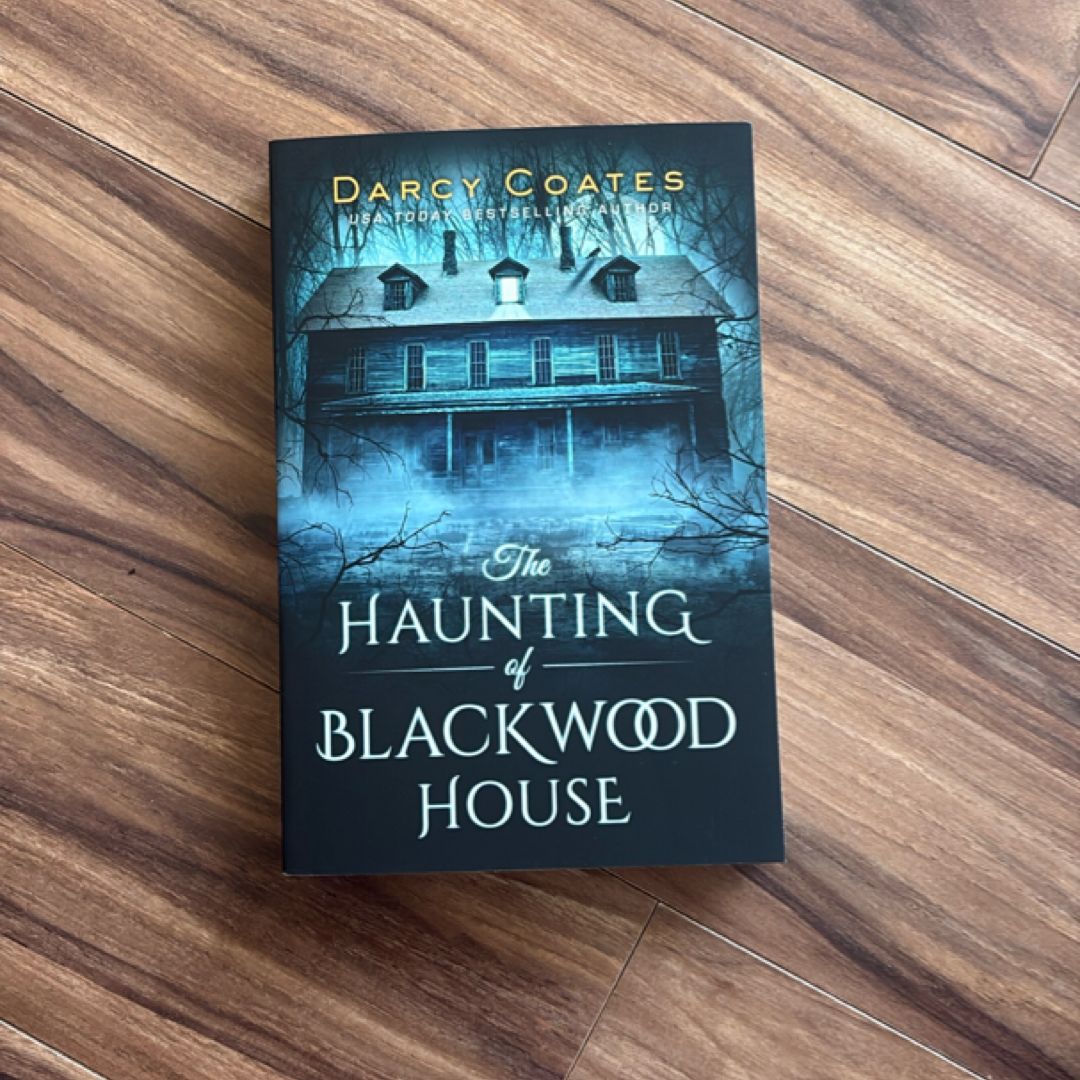 The Haunting of Blackwood House