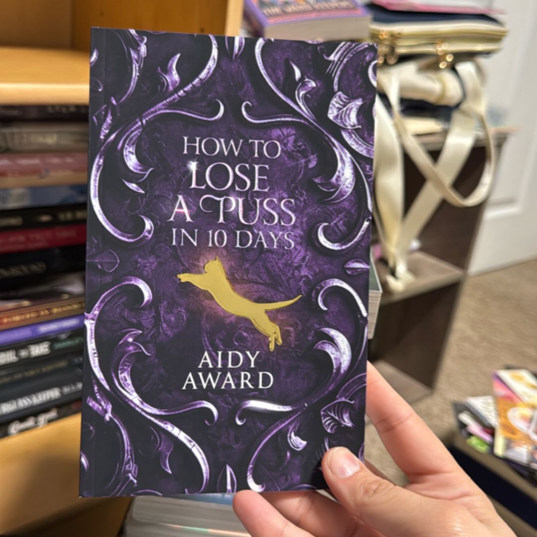 How to Lose a Puss in 10 Days