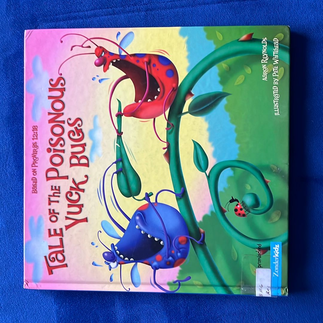 Tale of the Poisonous Yuck Bugs