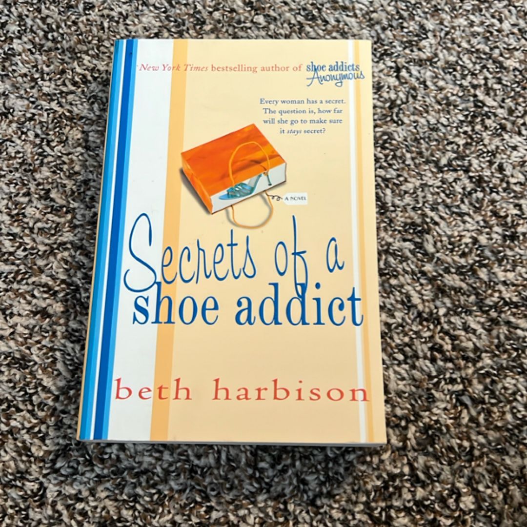 Secrets of a shoe addict