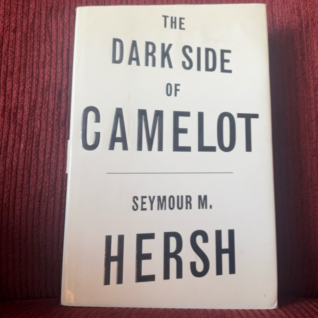 The Dark Side of Camelot [1st Edition]