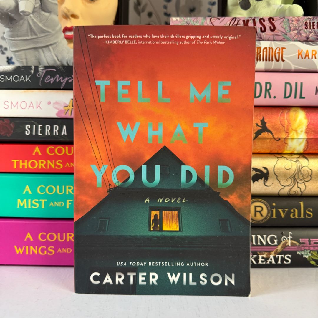 Tell Me What You Did