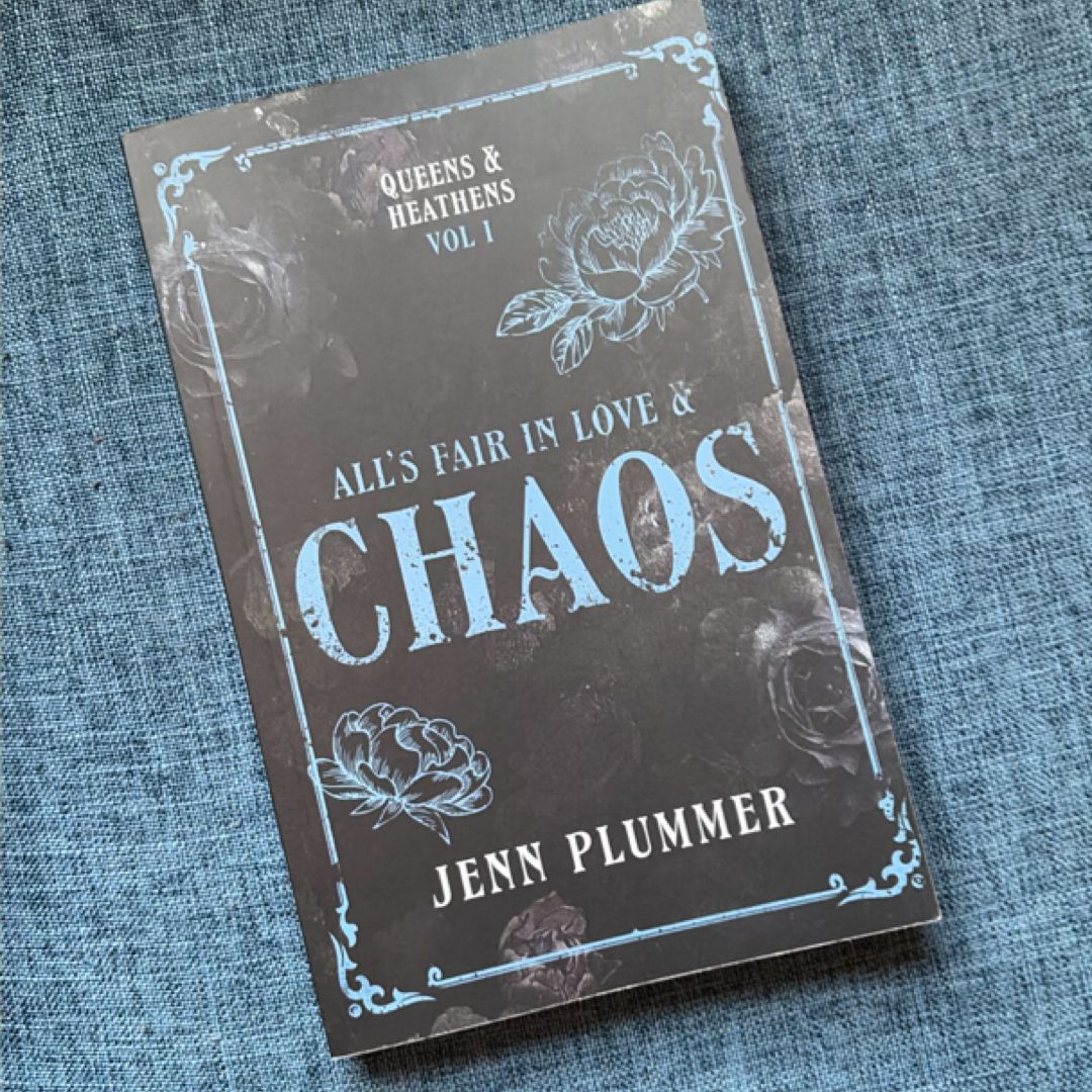 All's Fair in Love & Chaos