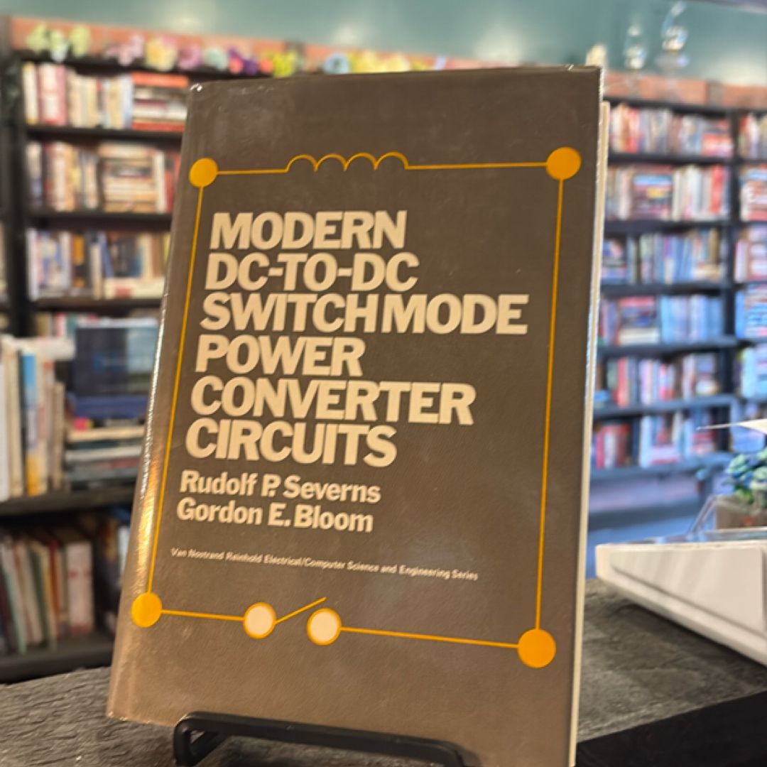 Modern Dc-to-Dc Switchmode Power Converter Circuits