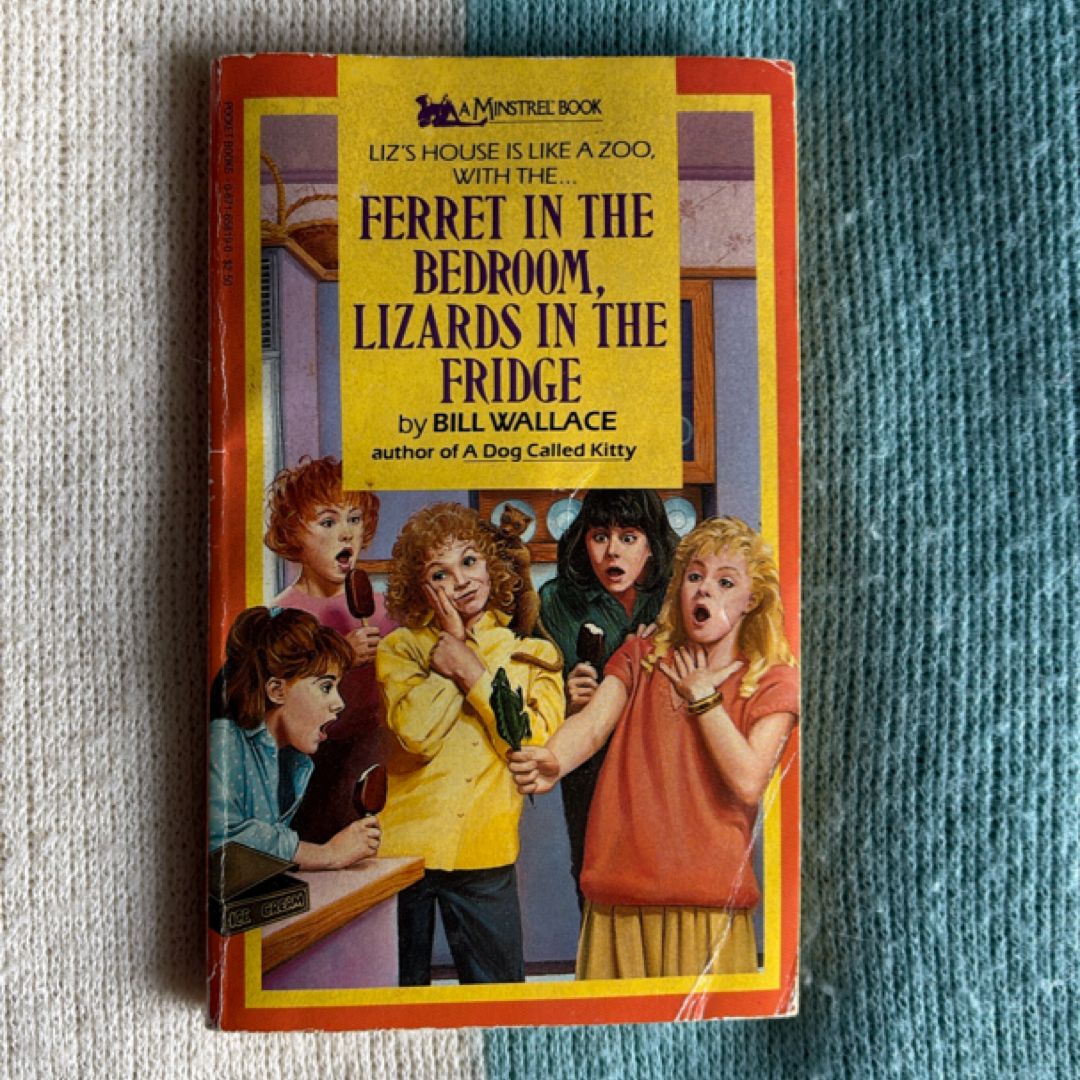 Ferret in the Bedroom, Lizards in the Fridge