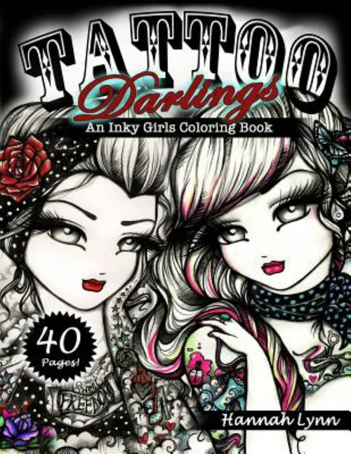 Tattoo Darlings: an Inky Girls Coloring Book