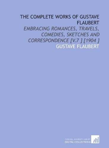 The Complete Works of Gustave Flaubert