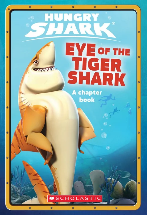 Eye of the Tiger Shark: an AFK Book (Hungry Shark #2)