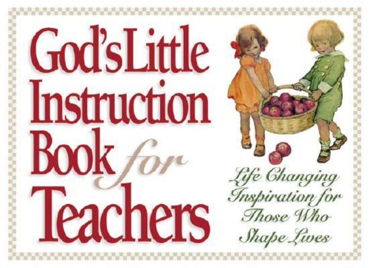 God's Little Instruction Book for Teachers