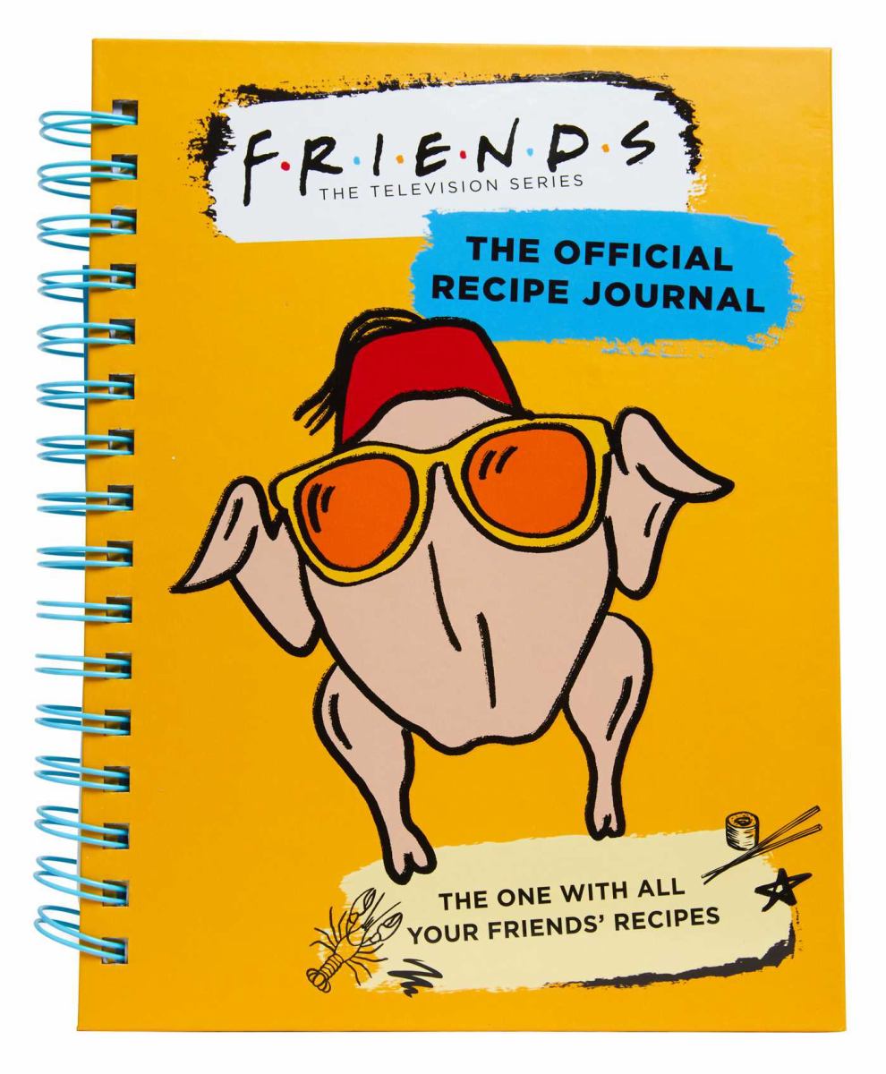 Friends: the Official Recipe Journal