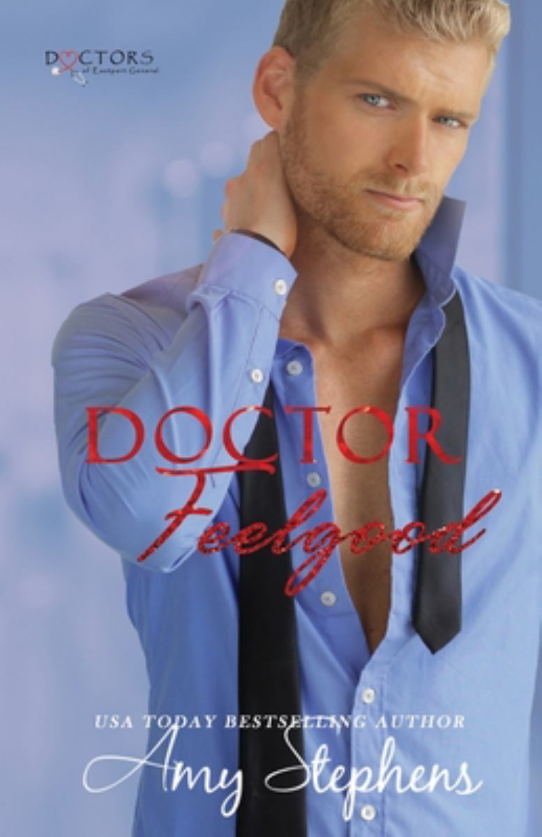 Doctor Feelgood (Doctors of Eastport General)