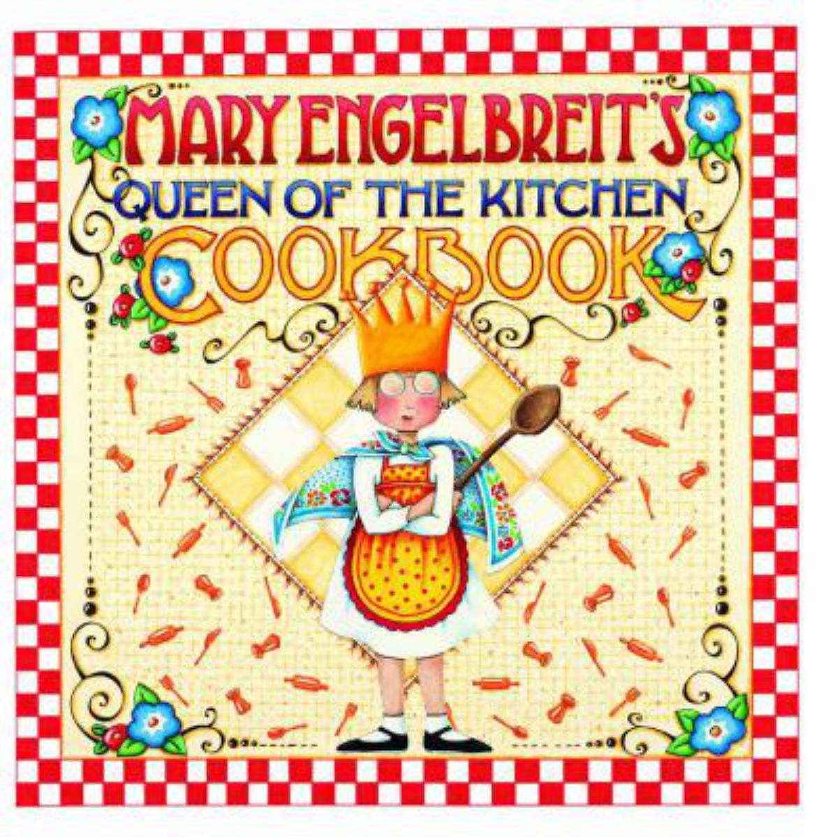 Mary Engelbreit's Queen of the Kitchen Cookbook