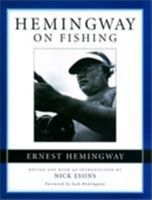 Hemingway on Fishing