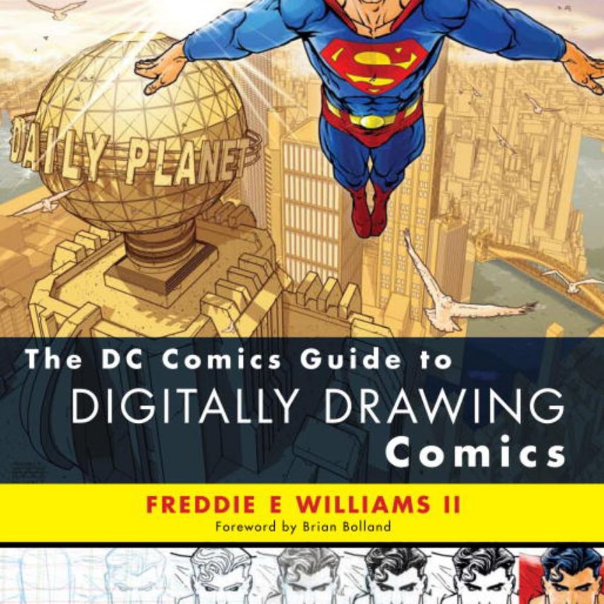 The DC Comics Guide to Digitally Drawing Comics by Freddie E. Williams ...