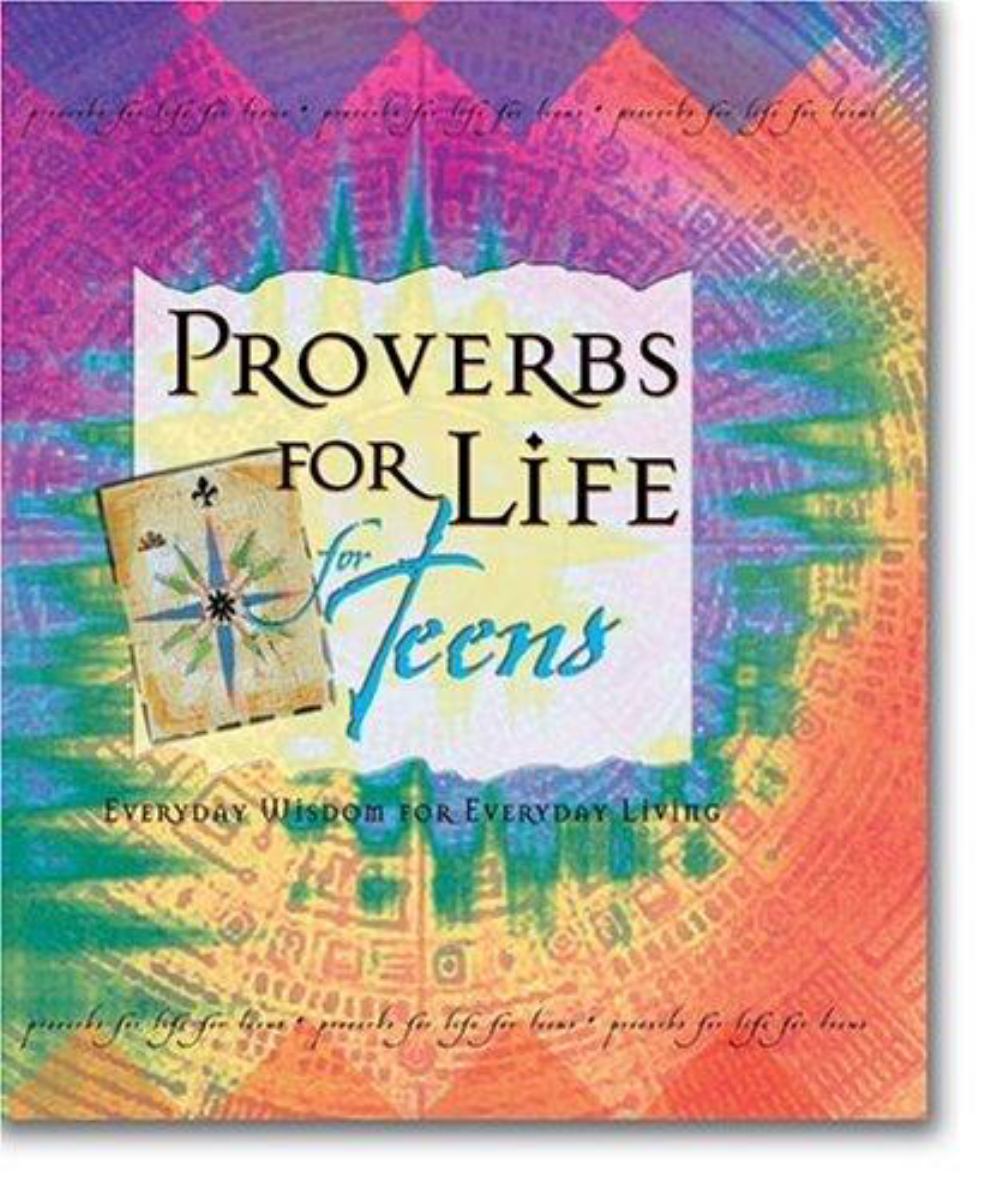 Proverbs for Life for Teens