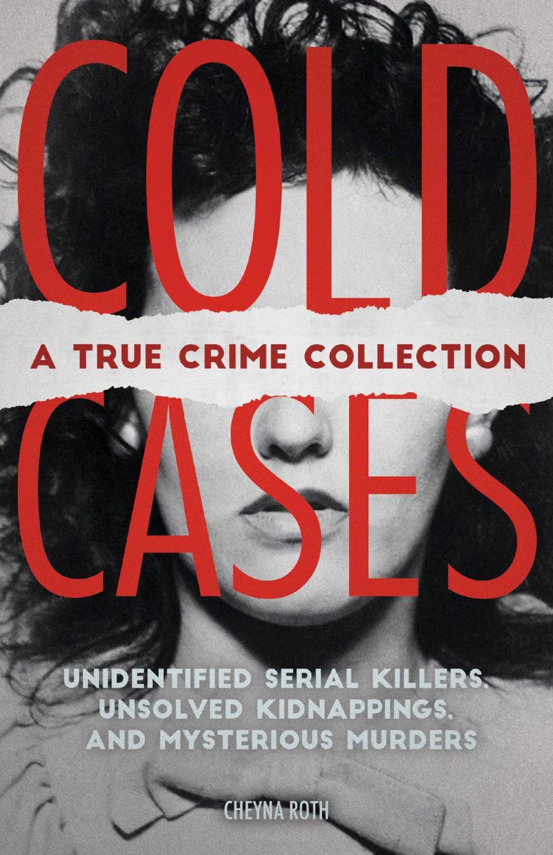 Cold Cases: a True Crime Collection