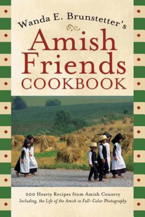 Wanda E. Brunstetter's Amish Friends Cookbook