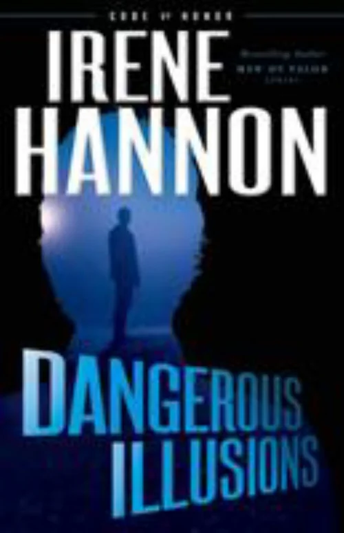 Dangerous Illusions
