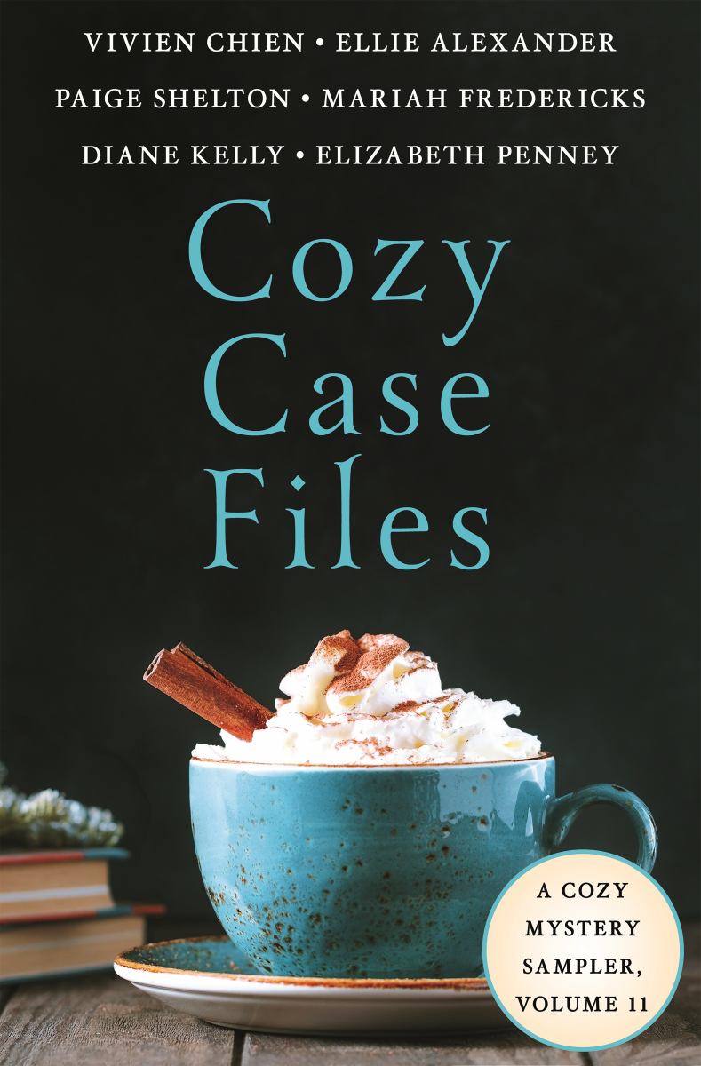 Cozy Case Files, a Cozy Mystery Sampler, Volume 11
