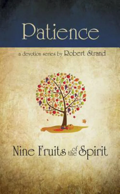 Nine Fruits of the Spirit-Patience