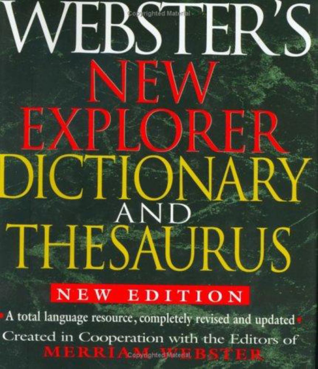 Webster's New Explorer Dictionary and Thesaurus, New Edition