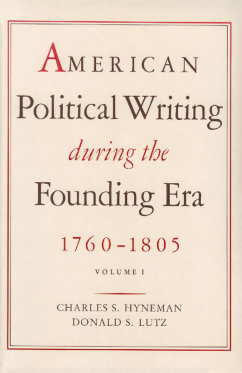 American Political Writing During the Founding Era Vol 1 Pb