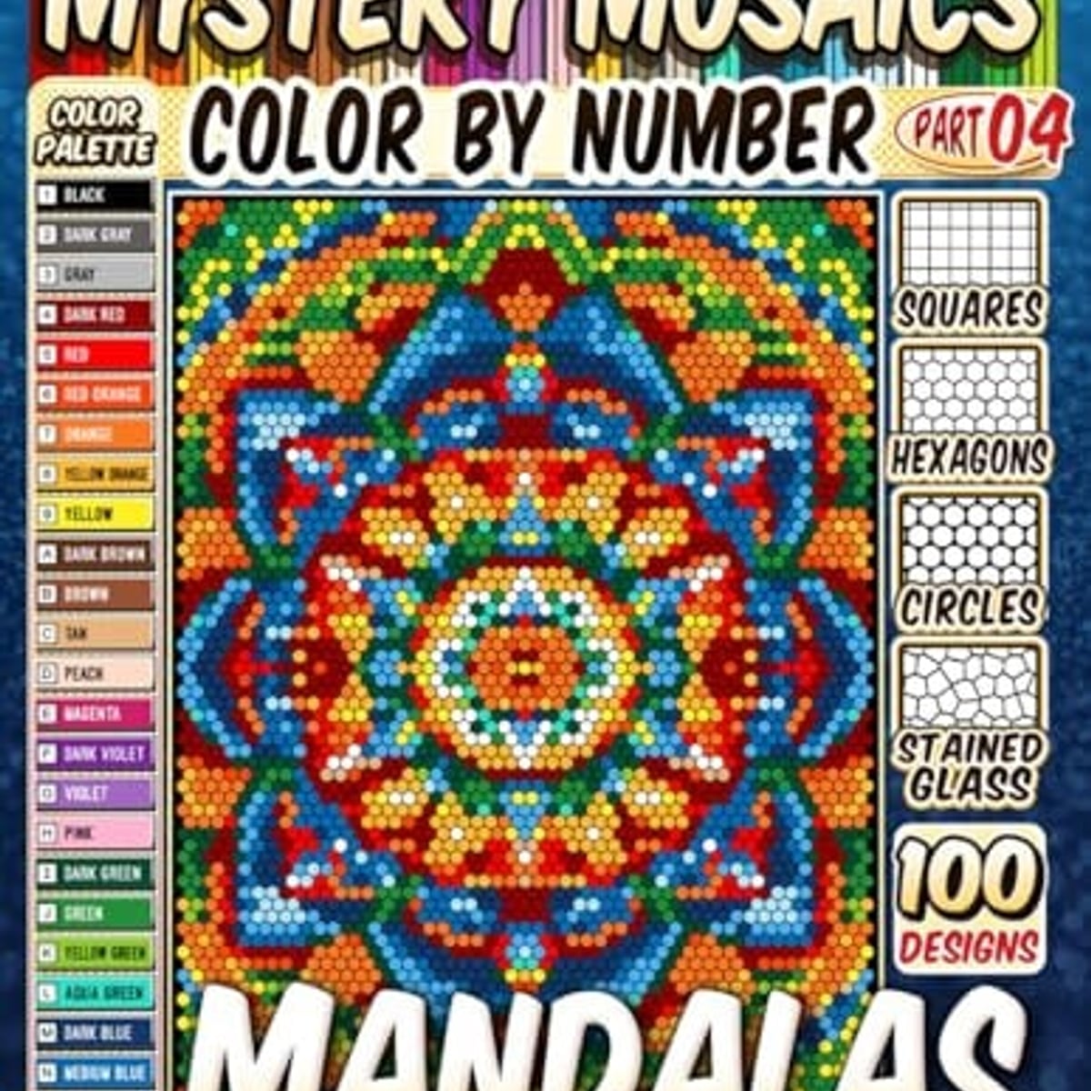100 Mandalas Quest Patterns - Mystery Mosaic Color by Number - Vol. 1 ...