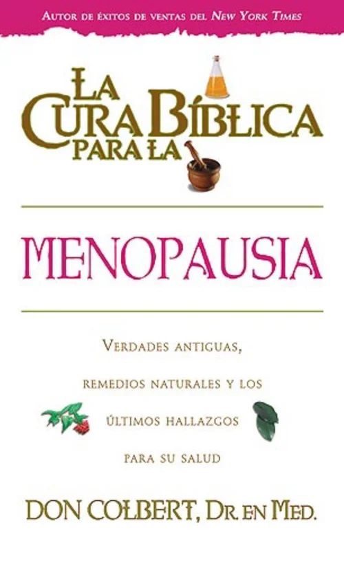 La Cura Biblica para la Menopausia