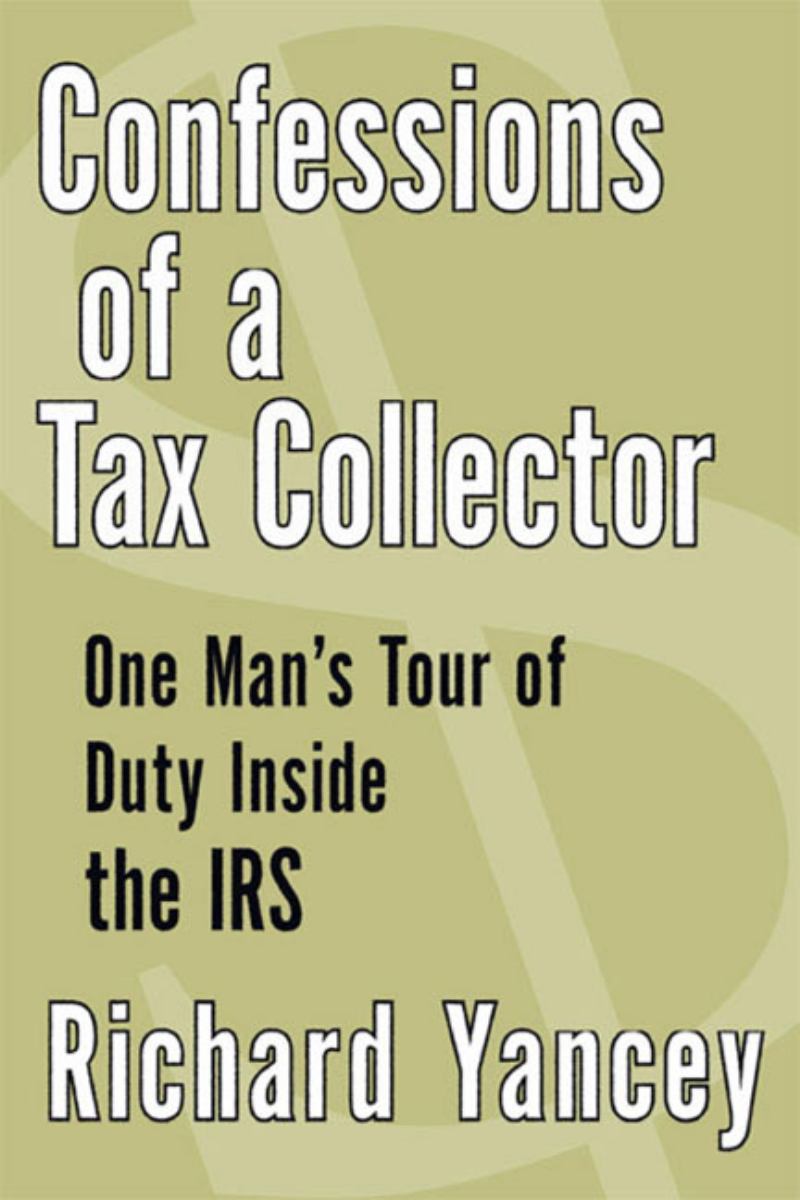 Confessions of a Tax Collector