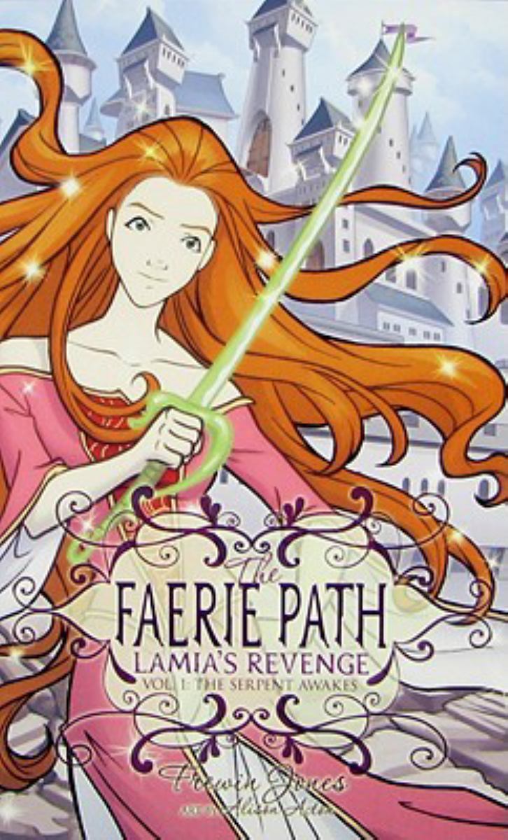 The Faerie Path: Lamia's Revenge #1: the Serpent Awakes