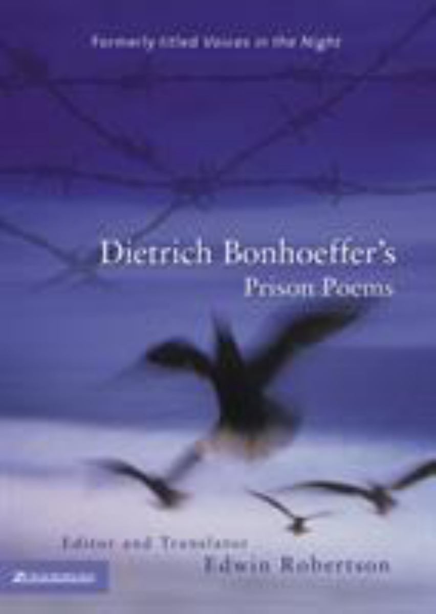 Dietrich Bonhoeffer's Prison Poems