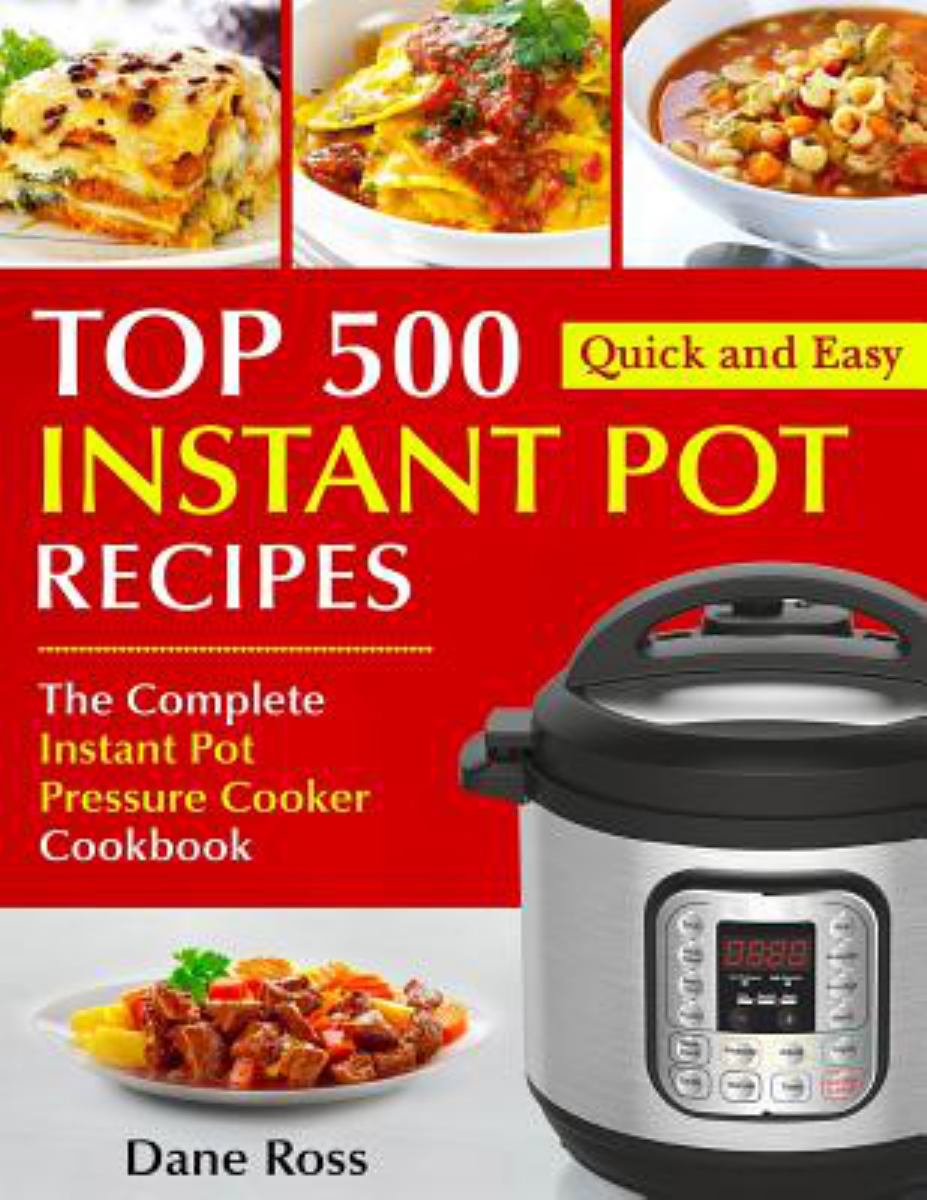 Top 500 Instant Pot Recipes