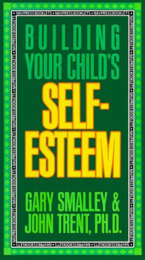 Building Your Childs Self-Esteem